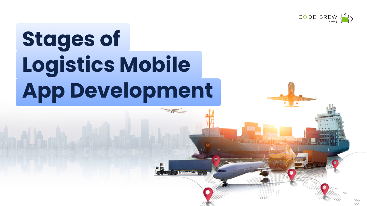 Stages of Logistics Mobile App Development