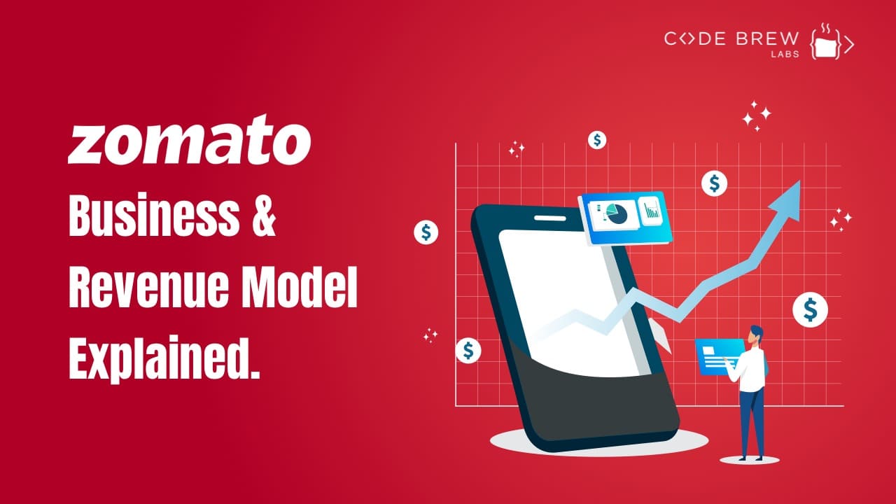 Zomato Business Model – Revenue Model and How to Build an App Like Zomato?