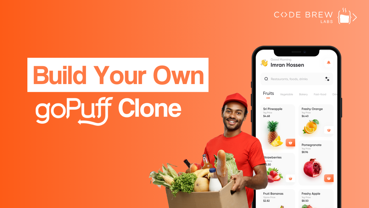 A Step-by-Step Guide To Building a GoPuff Clone in 2022