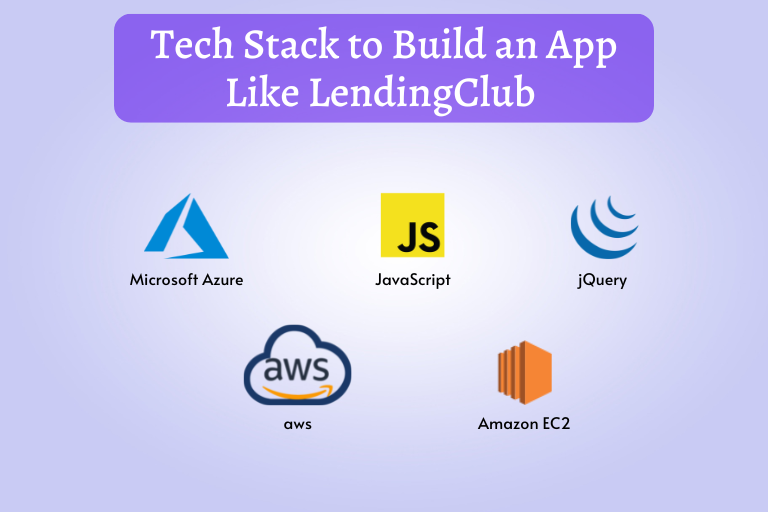 Tech Stack to Build an App Like LendingClub